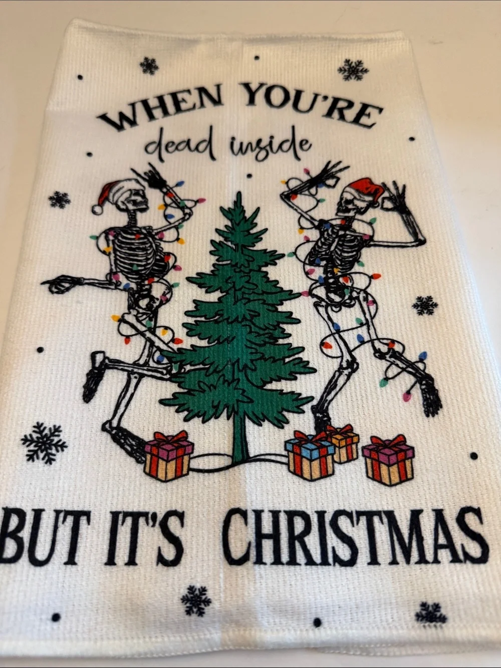 🎃Holiday Kitchen Towel - 'When You're Dead Inside But It's Christmas' - White